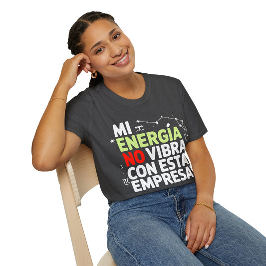 Camiseta memes oficina — "Mi energía no vibra con esta empresa"