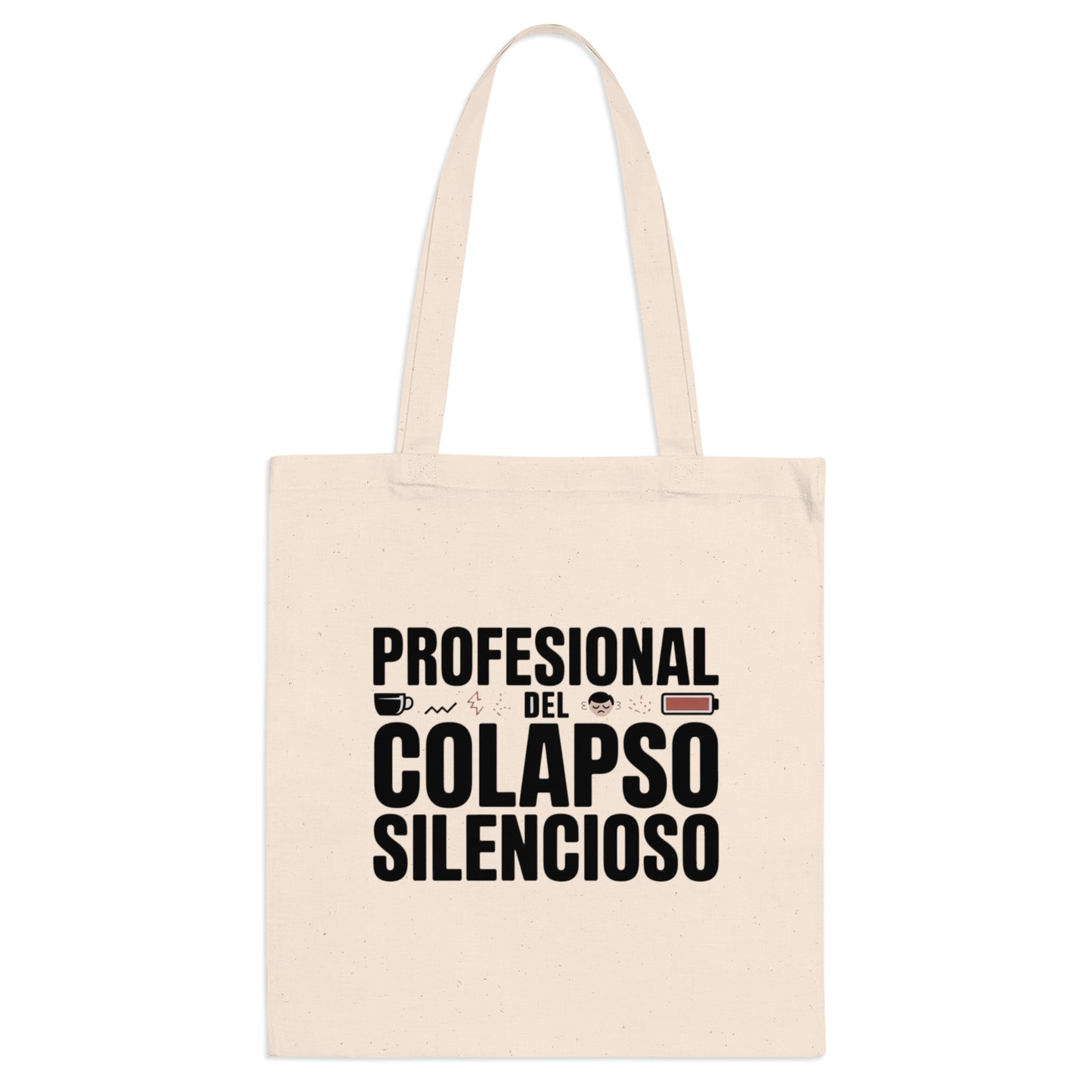 Tote Bag humor — "Profesional del Colapso Silencioso"